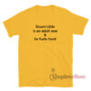 Stuart Little Is An Adult Now And He Fucks Hard T-Shirt