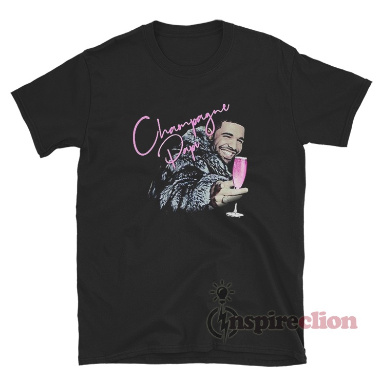 champagne papi shirt