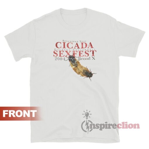 Cicada Sexfest More Fun To Come T-Shirt