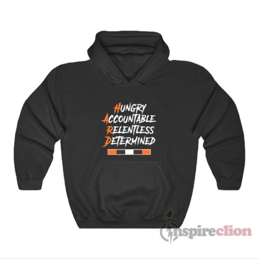 Hungry Accountable Relentless Determined Hoodie