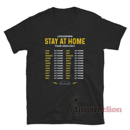 Lockdown Stay At Home Tour Dates T-Shirt