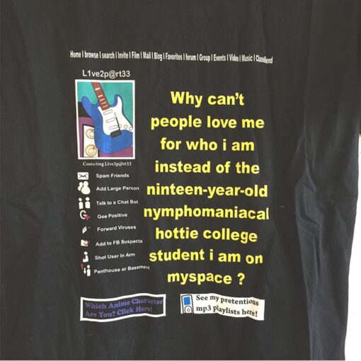 MySpace Nymphomaniac T-Shirt