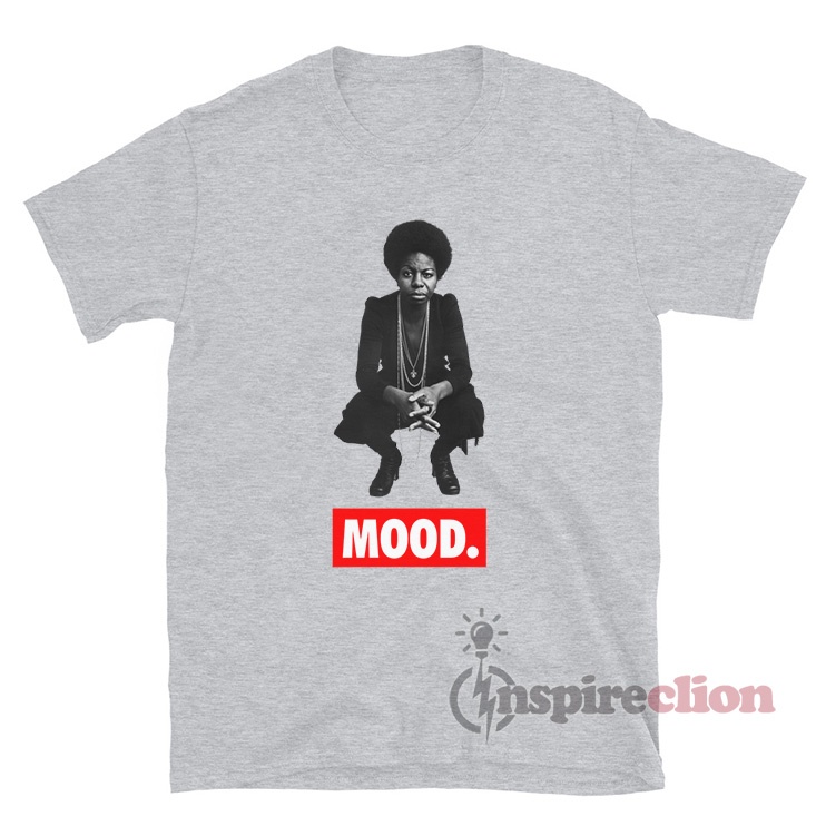 nina simone mood shirt