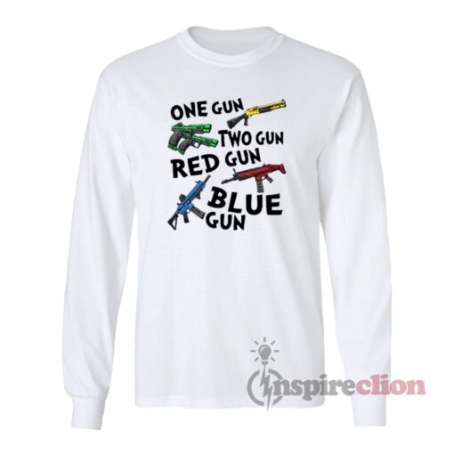 One Gun Two Gun Red Gun Blue Gun Long Sleeves T-Shirt