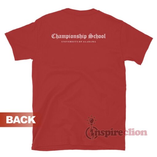 Championship School University Of Alabama T-Shirt