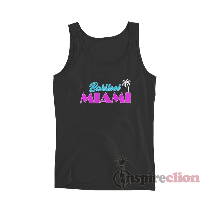 Barstool Miami Tank Top Unisex Cheap Custom Trendy