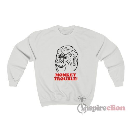Monkey Trouble Meme Sweatshirt