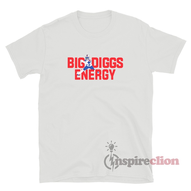 Buffalo Bills Football Big Diggs Energy T-Shirt - Inspireclion.com