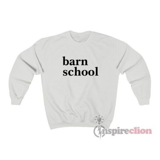 Barn School Sweatshirt