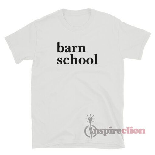 Barn School T-Shirt