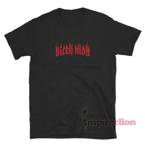 Bitch Mob Flames T-Shirt