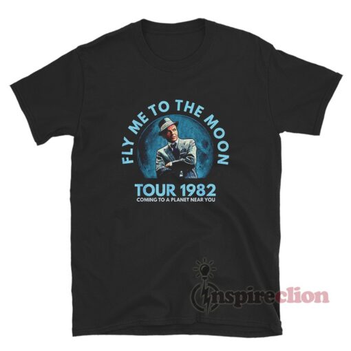 Frank Sinatra Fly Me To The Moon Tour 1982 T-Shirt