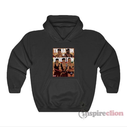 The Nation Of Domination Pro Wrestling Hoodie
