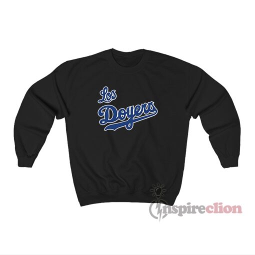 Los Angeles Dodgers Parody Los Doyers Logo Sweatshirt