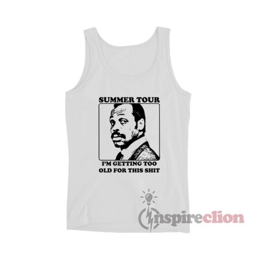 Roger Murtaugh Summer Tour I'm Getting Too Old For This Shit Tank Top