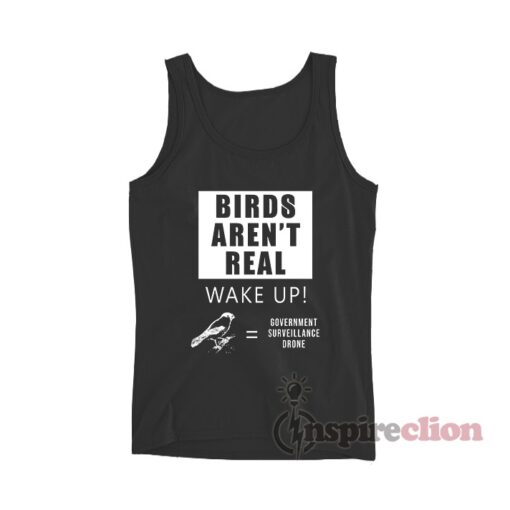 Birds Aren't Real Wake Up Government Surveillance Drone Tank Top