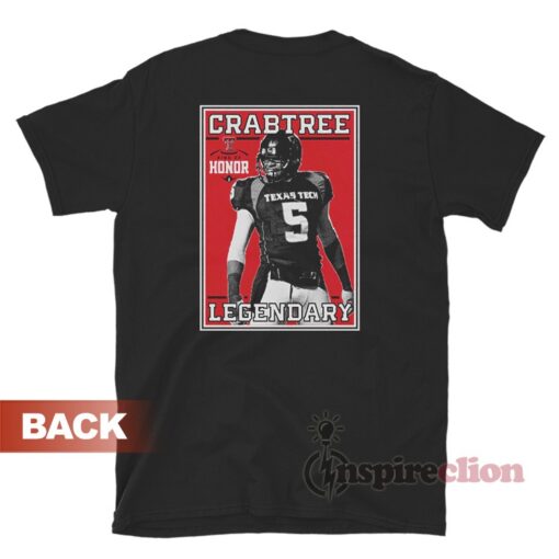Texas Tech Red Raiders Legendary Michael Crabtree Ring Of Honor T-Shirt