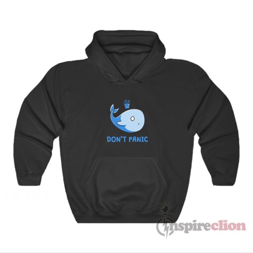 Whale Don't Panic Funny Hoodie