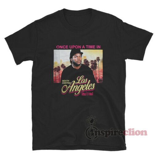 Ice Cube Boyz In The Hood Once Upon A Time In Los Angeles T-Shirt