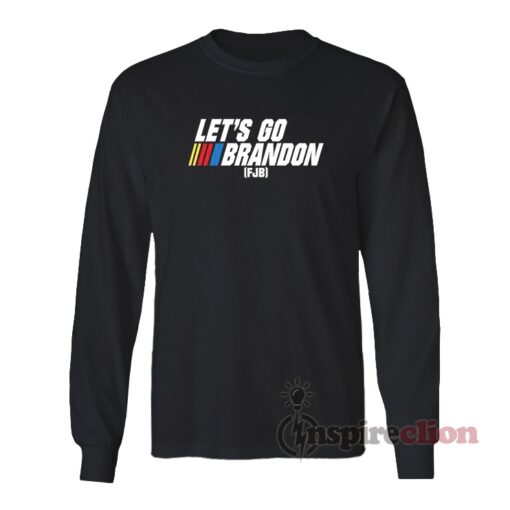 Let’s Go Brandon FJB Long Sleeves T-Shirt