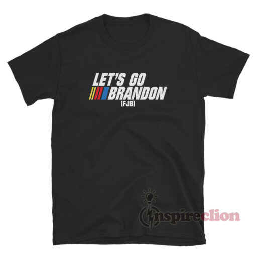 Let's Go Brandon FJB T-Shirt