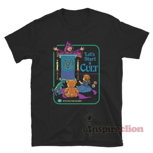 Let's Start A Cult Activities For Children T-Shirt