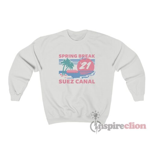 Suez Canal Spring Break Sweatshirt