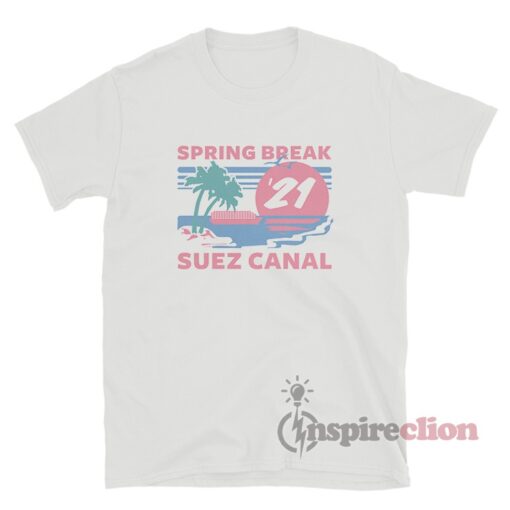 Suez Canal Spring Break T-Shirt