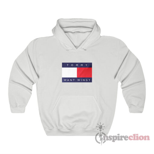 Tommy Want Wingy Parody Hoodie