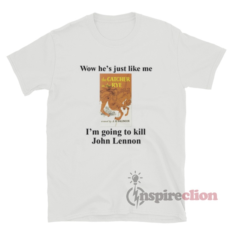 im going to kill john lennon shirt