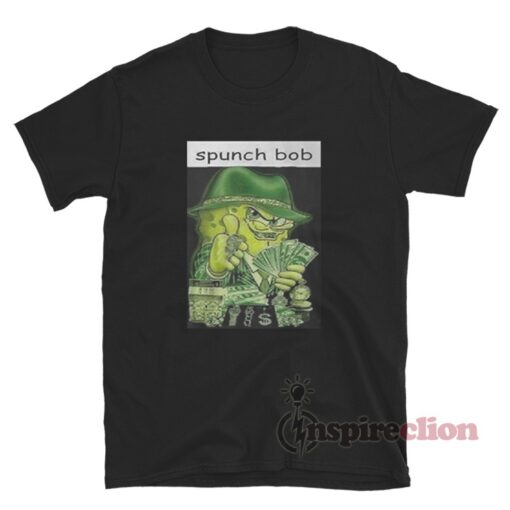 Spongebob Spunch Bob Meme T-Shirt