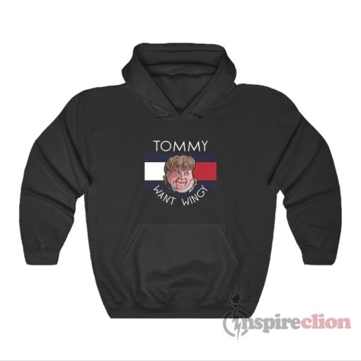Tommy Want Wingy Tommy Boy Parody Hoodie