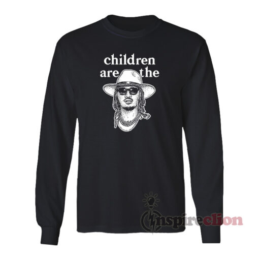 Children Are The Future Long Sleeves T-Shirt