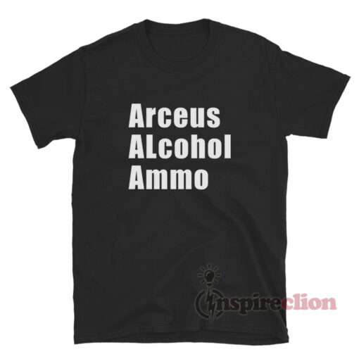 Arceus Alcohol Ammo T-Shirt