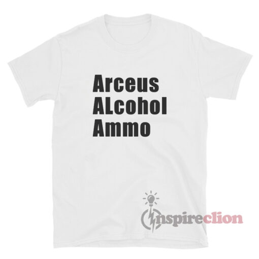 Arceus Alcohol Ammo T-Shirt