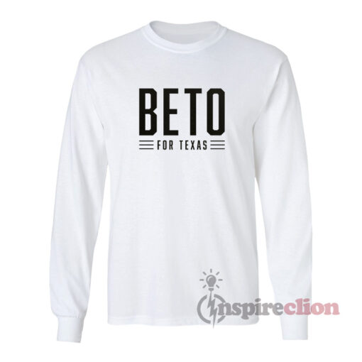 Beto O'rourke For Texas Long Sleeves T-Shirt