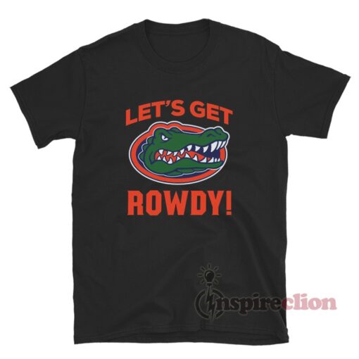 Florida Gators Let's Get Rowdy T-Shirt