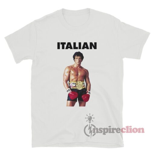 Get It Now Italian Rocky Sylvester Stallone T-Shirt - Inspireclion.com