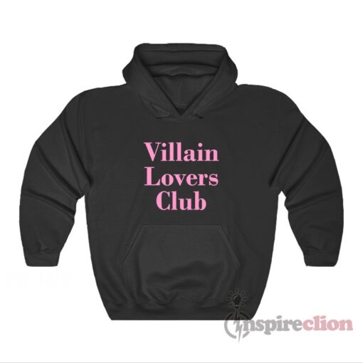 Villain Lovers Club Hoodie