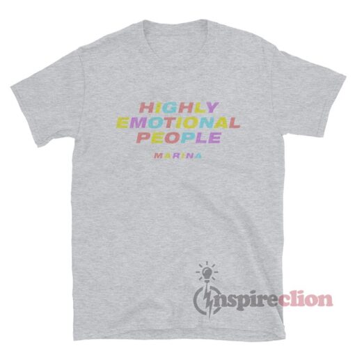 Marina Highly Emotional People T-Shirt