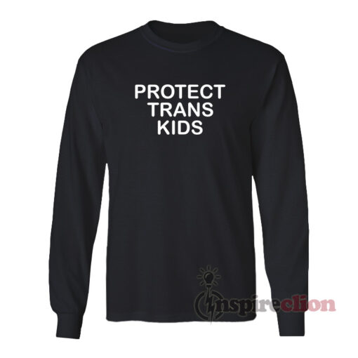Protect Trans Kids Long Sleeves T-Shirt