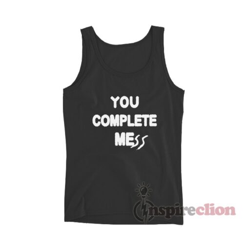 5 Seconds Of Summer You Complete Mess Tank Top