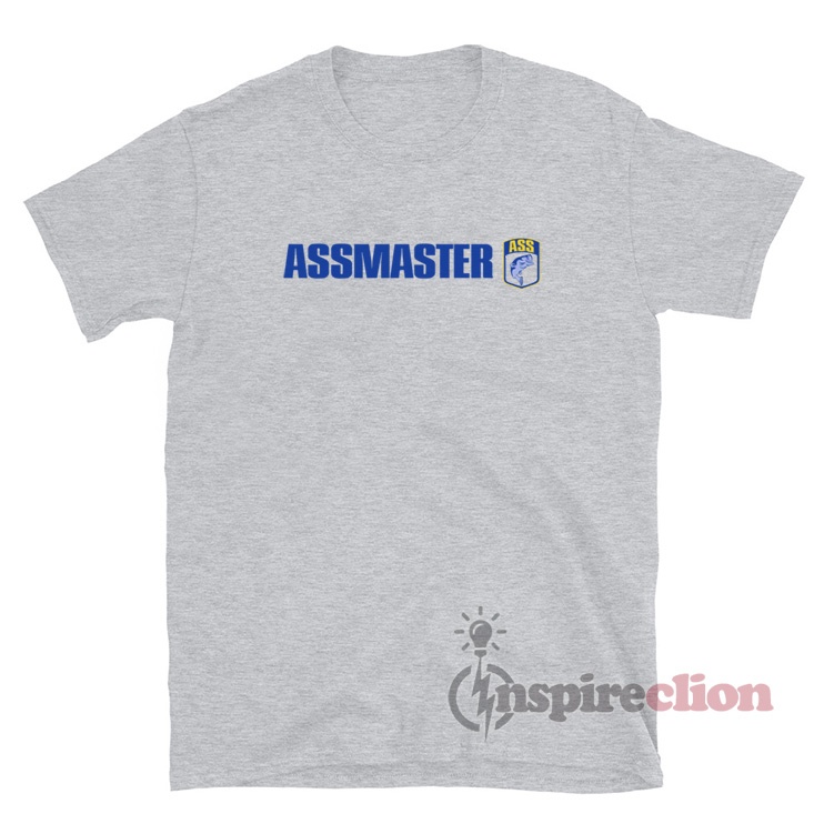 Ass Master Bassmaster Bass Fishing T-Shirt - Inspireclion.com