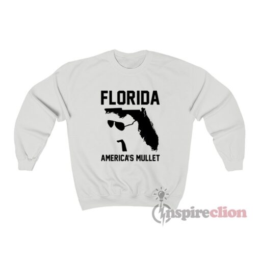 Florida America's Mullet Meme Sweatshirt
