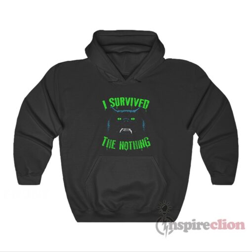 I Survived The Nothing Hoodie