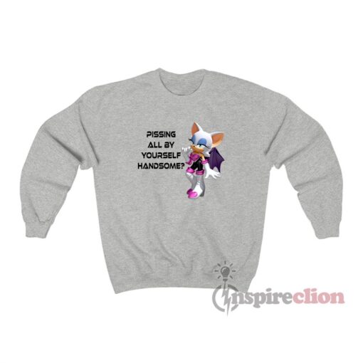 Sonic Rouge The Bat Pissing All By Yourself Handsome Sweatshirt