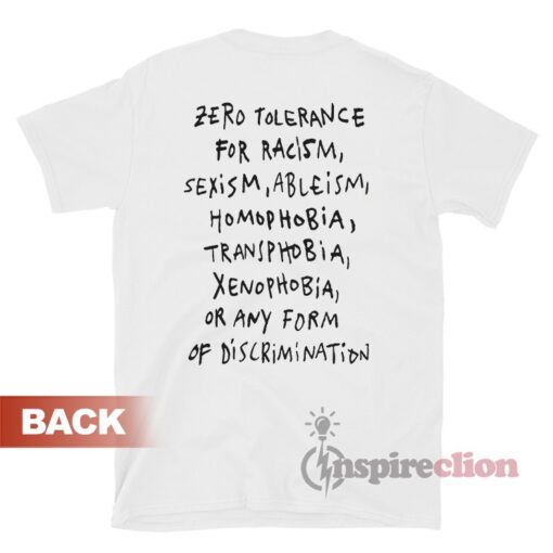 Zero Tolerance For Racism Sexism Ableism Homophobia T-Shirt