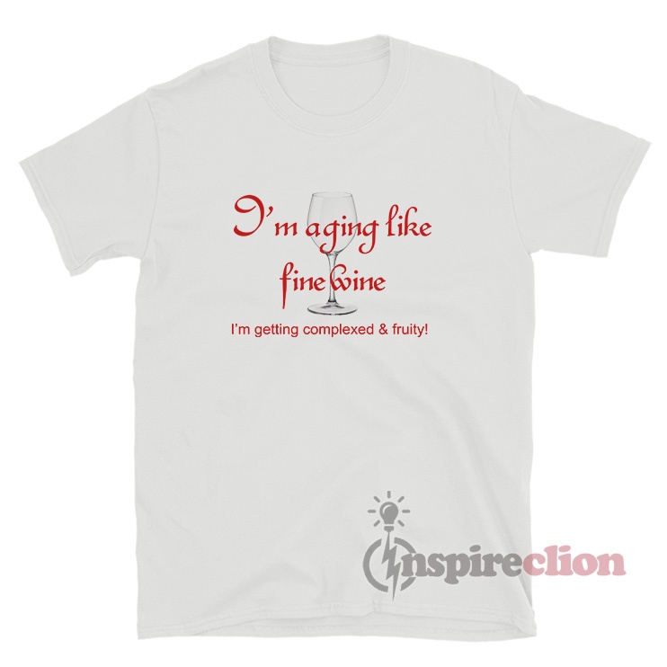 Not Getting Older Wine Tee main image 0