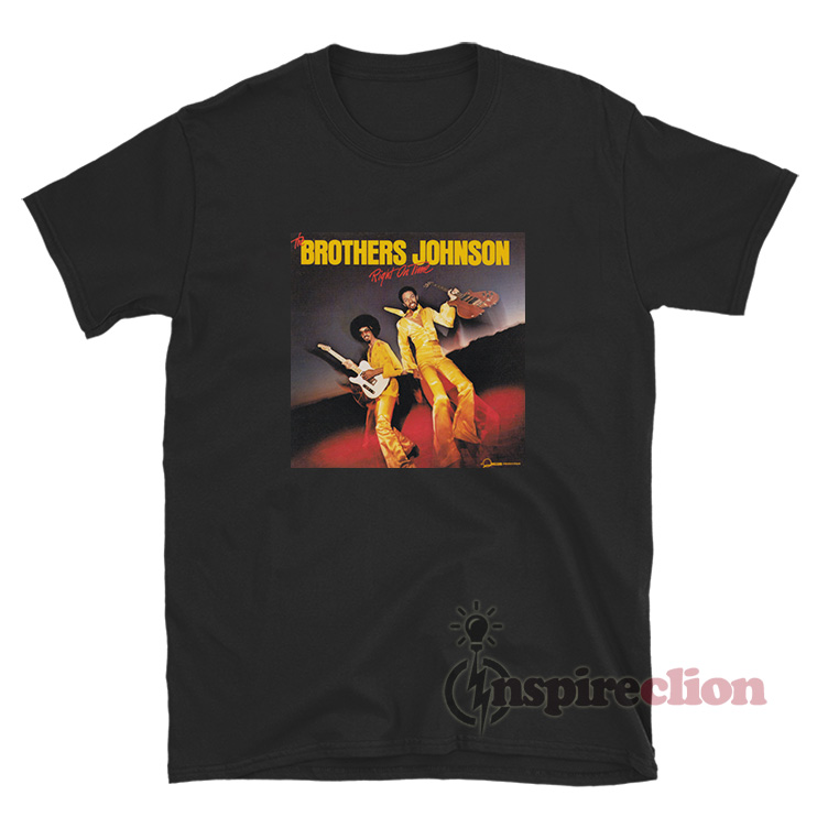 The Brothers Johnson Right On Time Album Cover TShirt Inspireclion