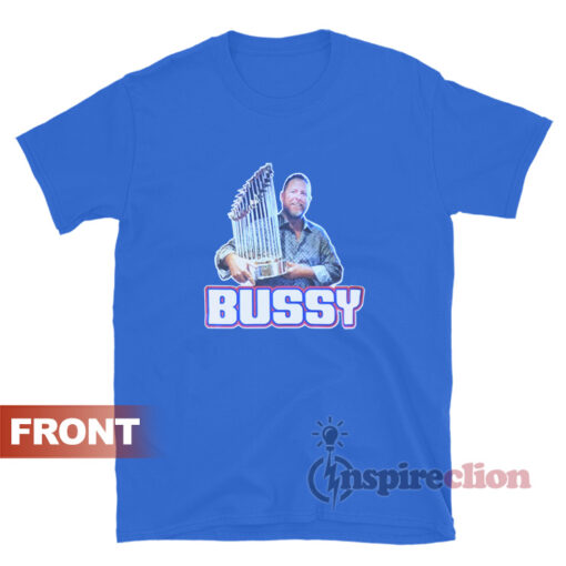 Chicago Cubs World Series Trophy Tim Buss Bussy T-Shirt